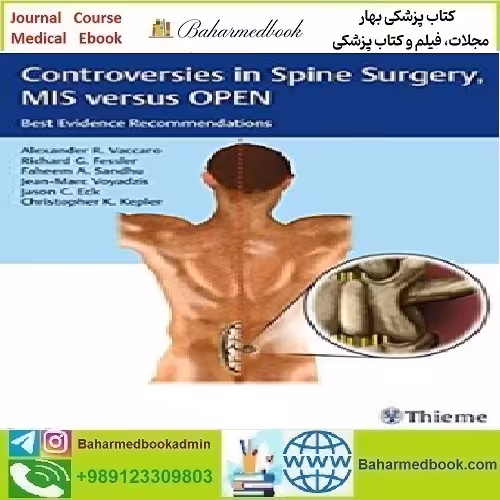 Controversies in Spine Surgery MIS versus OPEN 2018 T
