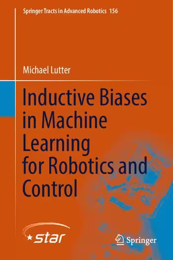 خرید و دانلود نسخه کامل کتاب Inductive Biases in Machine Learning for Robotics and Control