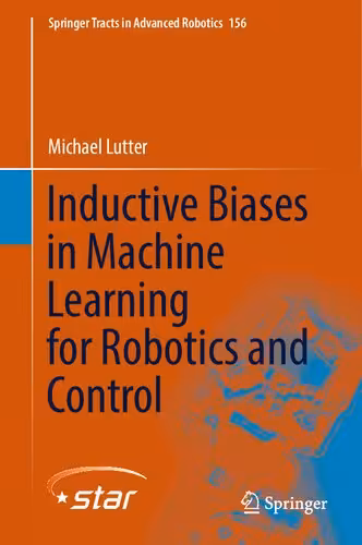 خرید و دانلود نسخه کامل کتاب Inductive Biases in Machine Learning for Robotics and Control