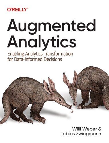 خرید و دانلود نسخه کامل کتاب Augmented Analytics: Enabling Analytics Transformation for Data-Informed Decisions