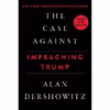 کتاب The Case Against Impeaching Trump اثر Alan Dershowitz انتشارات Hot Books