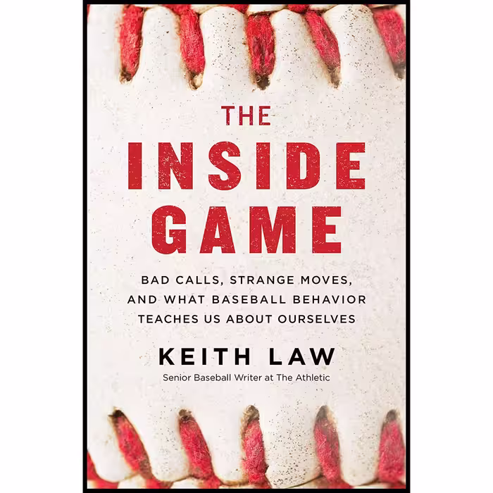 کتاب The Inside Game اثر Keith Law انتشارات William Morrow