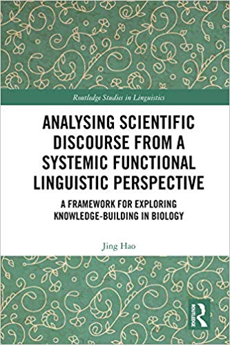 خرید و دانلود نسخه کامل کتاب Analysing Scientific Discourse from A Systemic Functional Linguistic Perspective: A Framework for Exploring Knowledge Building in Biology