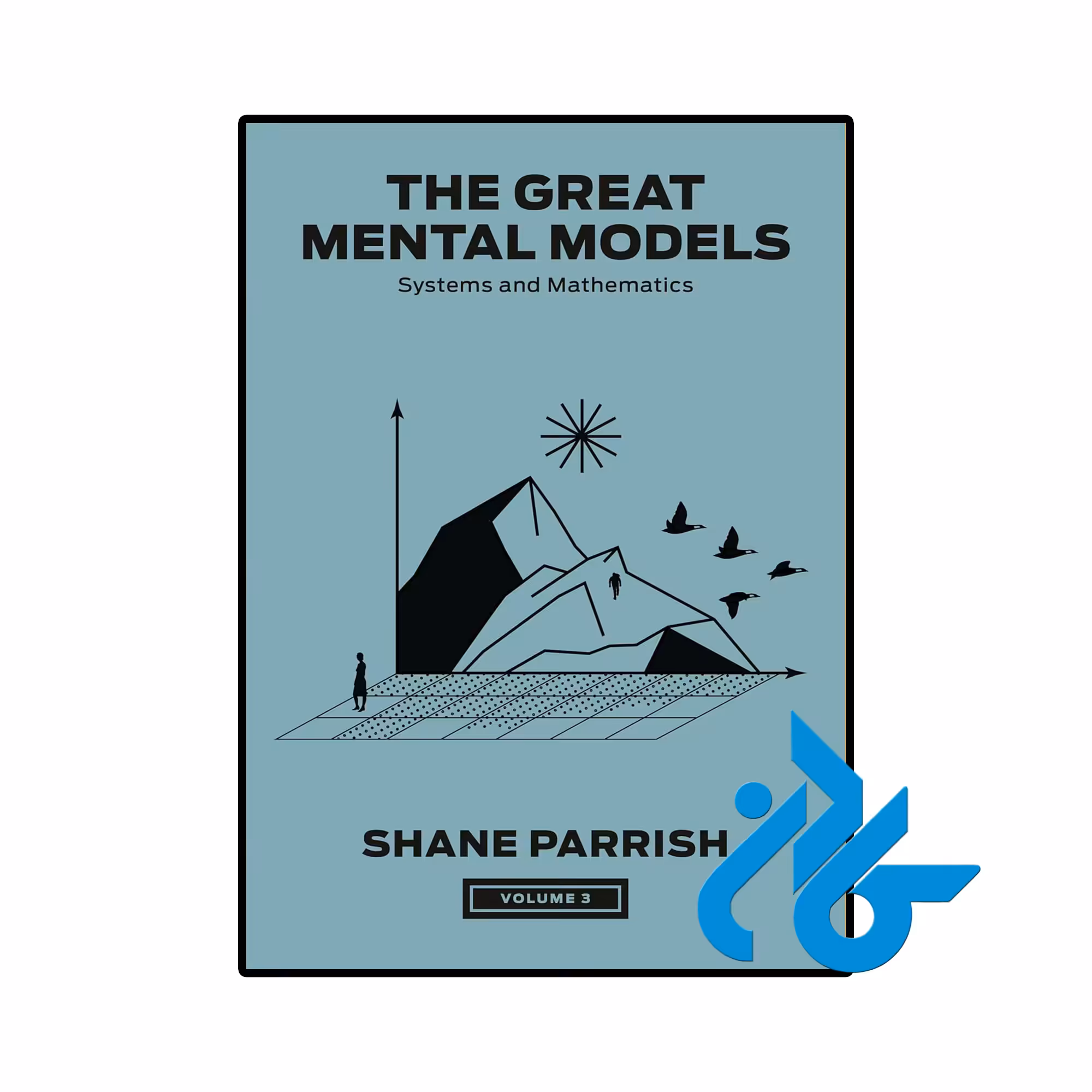 کتاب The Great Mental Models Volume 3