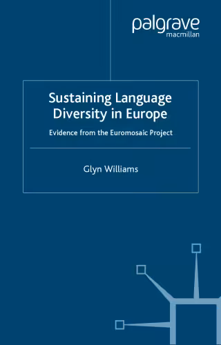 خرید و دانلود نسخه کامل کتاب Sustaining Language Diversity in Europe: Evidence from the Euromosaic Project (Palgrave Studies in Minority Languages and Communities)