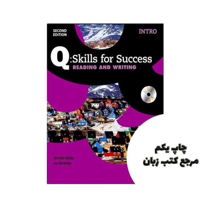 کتاب Q Skills for Success Intro Reading and Writing 2nd ( چاپ رنگی ) نویسنده Jennifer Bixby,Joe McVeigh
