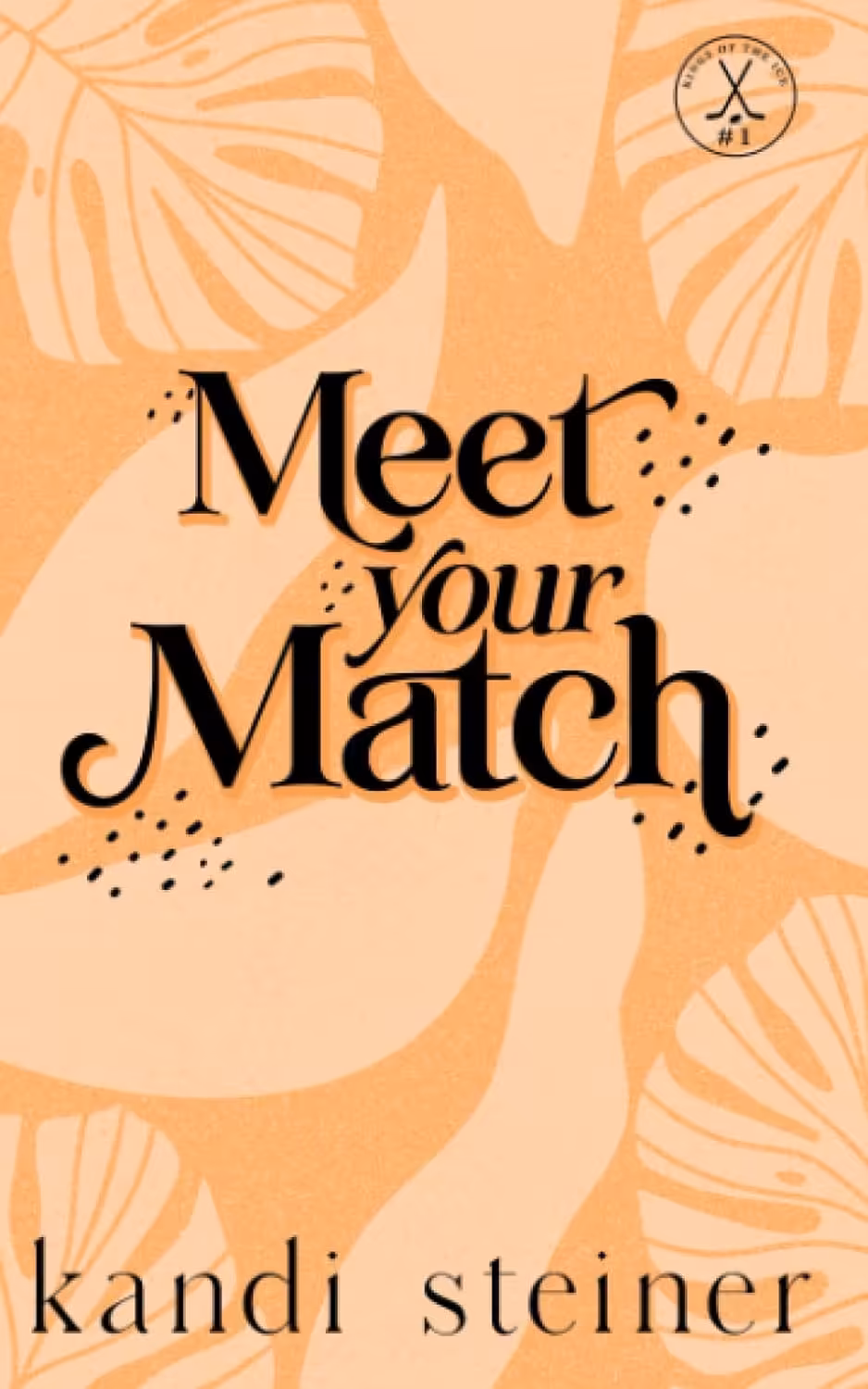 Meet Your Match (Kings of the Ice Book 1) (متن کامل)