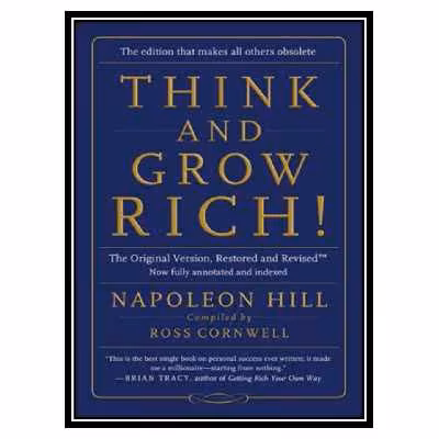 کتاب Think and Grow Rich اثر Napoleon Hill and Ross Cornwell انتشارات مؤلفین طلایی