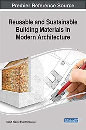 [PDF] دانلود کتاب Reusable And Sustainable Building Materials In Modern Architecture, 2018