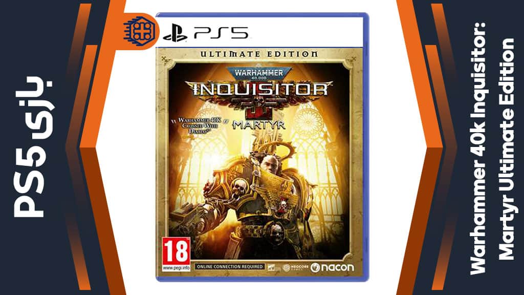 دیسک بازی Warhammer 40,000 Inquisitor: Martyr Ultimate Edition – مخصوص PS5