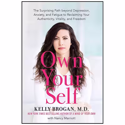 کتاب Own Your Self اثر M.D. Kelly Brogan انتشارات Hay House Inc.