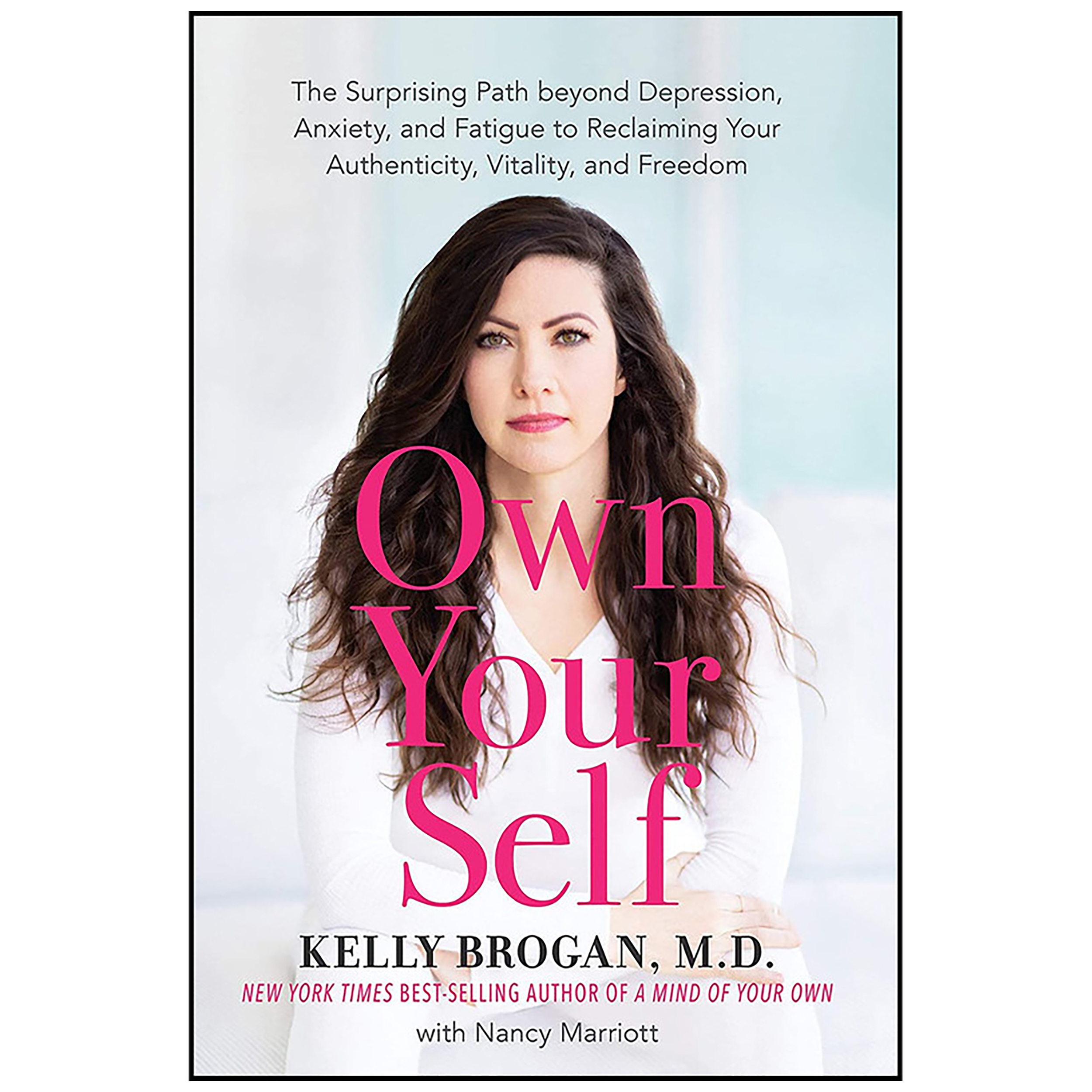 کتاب Own Your Self اثر M.D. Kelly Brogan انتشارات Hay House Inc.