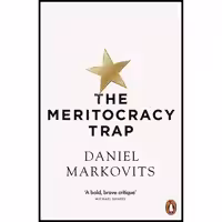کتاب The Meritocracy Trap اثر Daniel Markovits انتشارات پنگوئین