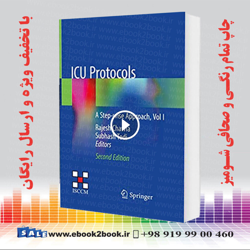 ICU Protocols: A Step-wise Approach Vol I 2nd Edition