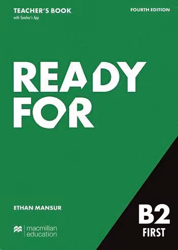 کتاب Ready for B2 First 4th edition Teacher’s Book (کتاب معلم (تیچرز بوک) – سیاه و سفید