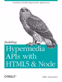 خرید و دانلود نسخه کامل کتاب Building Hypermedia APIs with HTML5 and Node