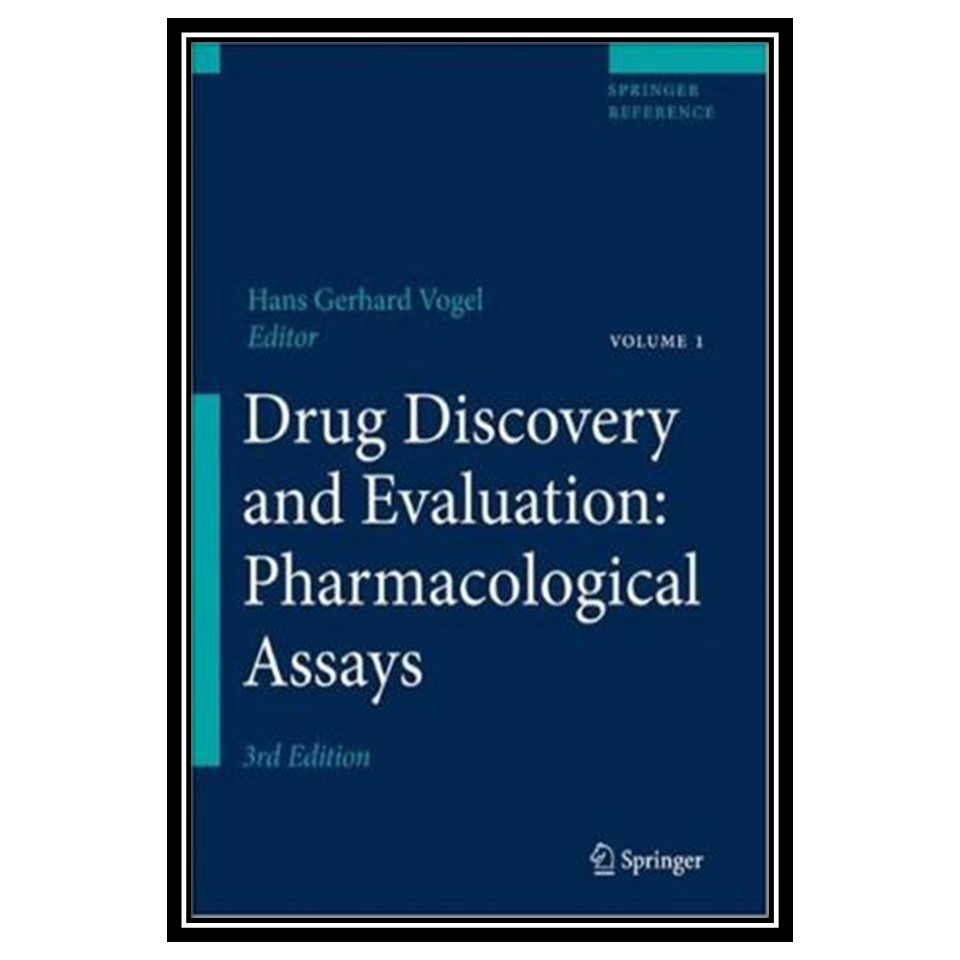 کتاب Drug Discovery and Evaluation: Pharmacological Assays اثر Hans Vogel انتشارات مؤلفین طلایی