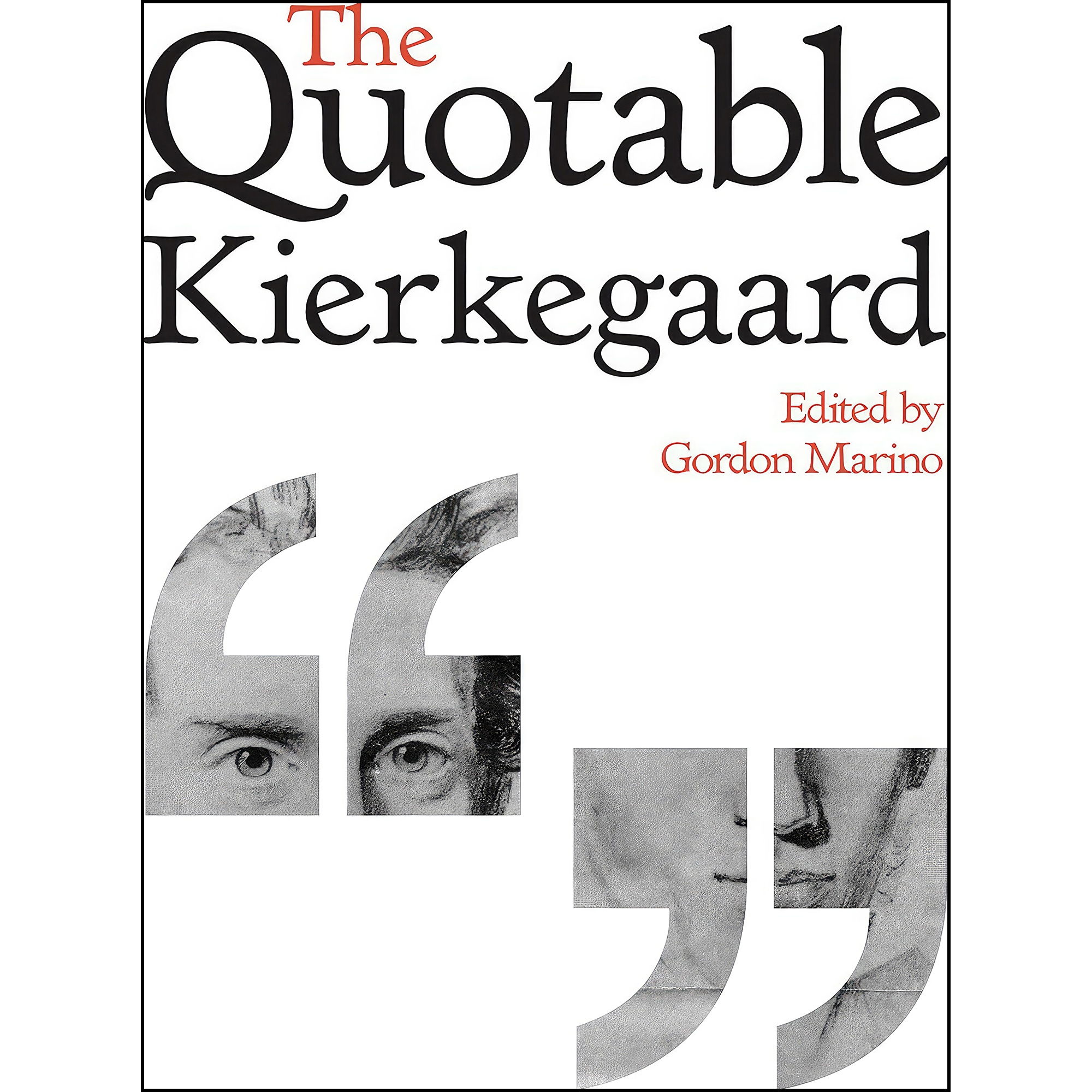 کتاب The Quotable Kierkegaard اثر Søren Kierkegaard and Gordon Marino انتشارات Princeton University Press