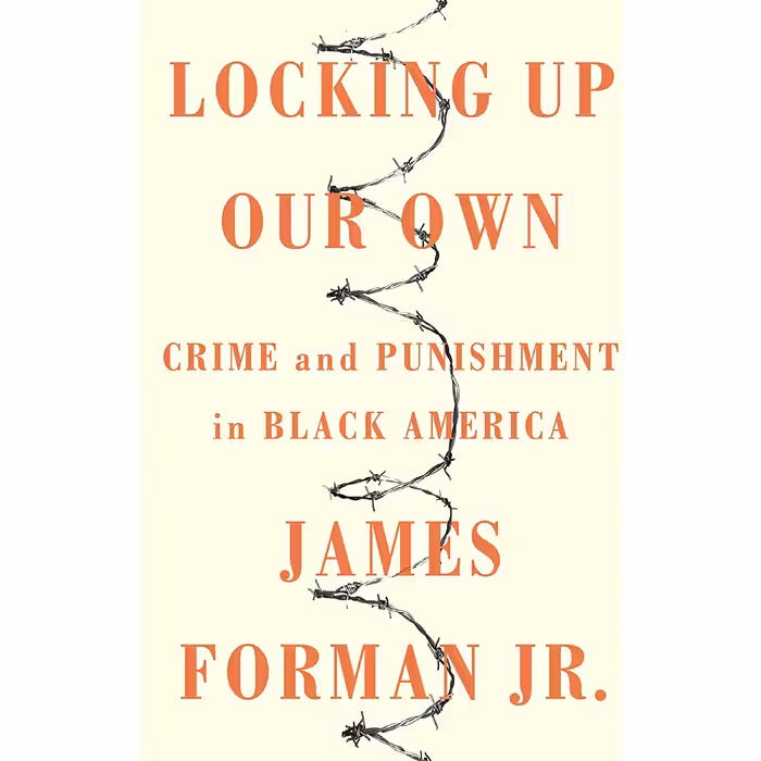 کتاب Locking Up Our Own اثر James D. Forman  انتشارات Farrar, Straus and Giroux