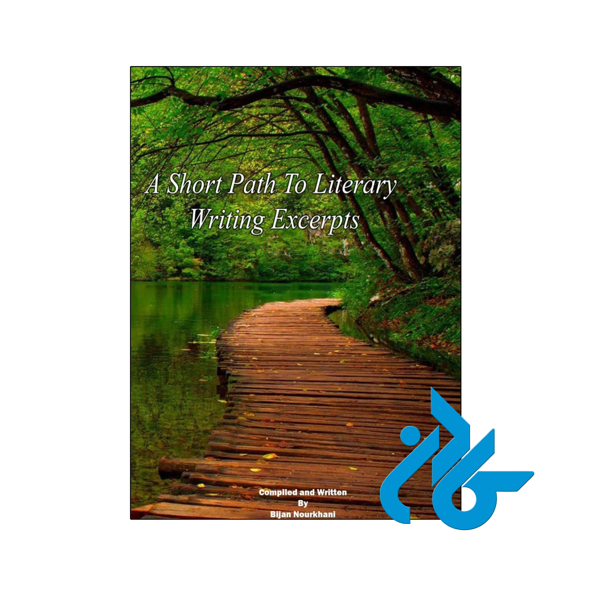 خرید و قیمت کتاب A Short Path To Literary Writing Excerpts