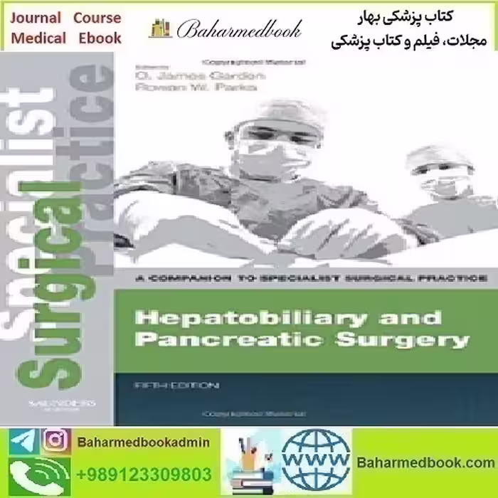 Hepatobiliary and Pancreatic Surgery A Companion to Specialist