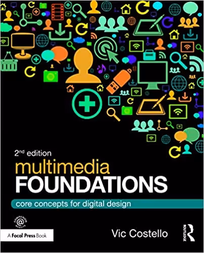 خرید و دانلود نسخه کامل کتاب Multimedia Foundations: Core Concepts for Digital Design (2nd Edition) - Pdf