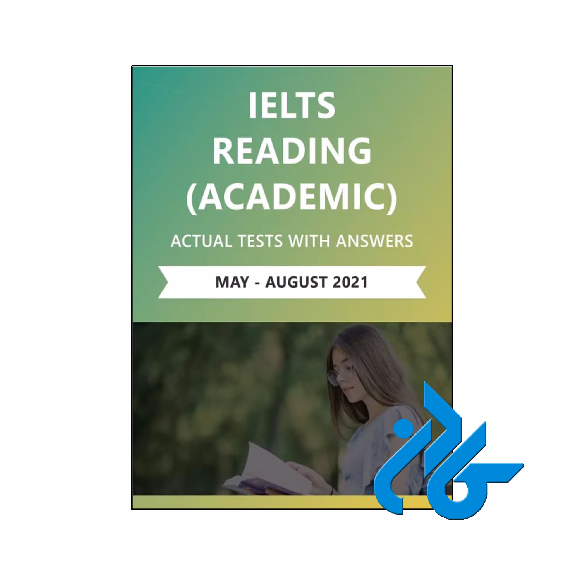 (IELTS Reading Academic Training actual test ( May_ August 2021 | کـــادن