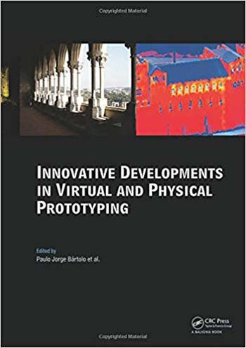 󾕇 دانلود کتاب Innovative Developments in Virtual and Physical Prototyping - دانلود کتاب های دانشگاهی