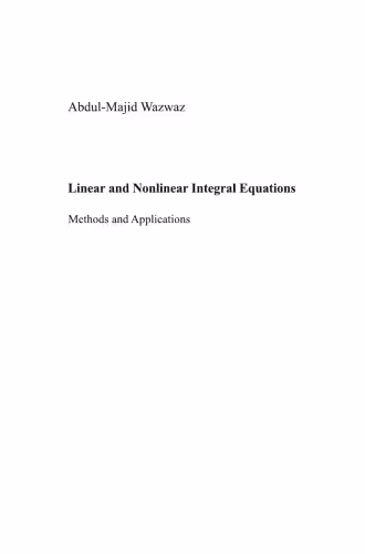 خرید و دانلود نسخه کامل کتاب Linear and Nonlinear Integral Equations: Methods and Applications