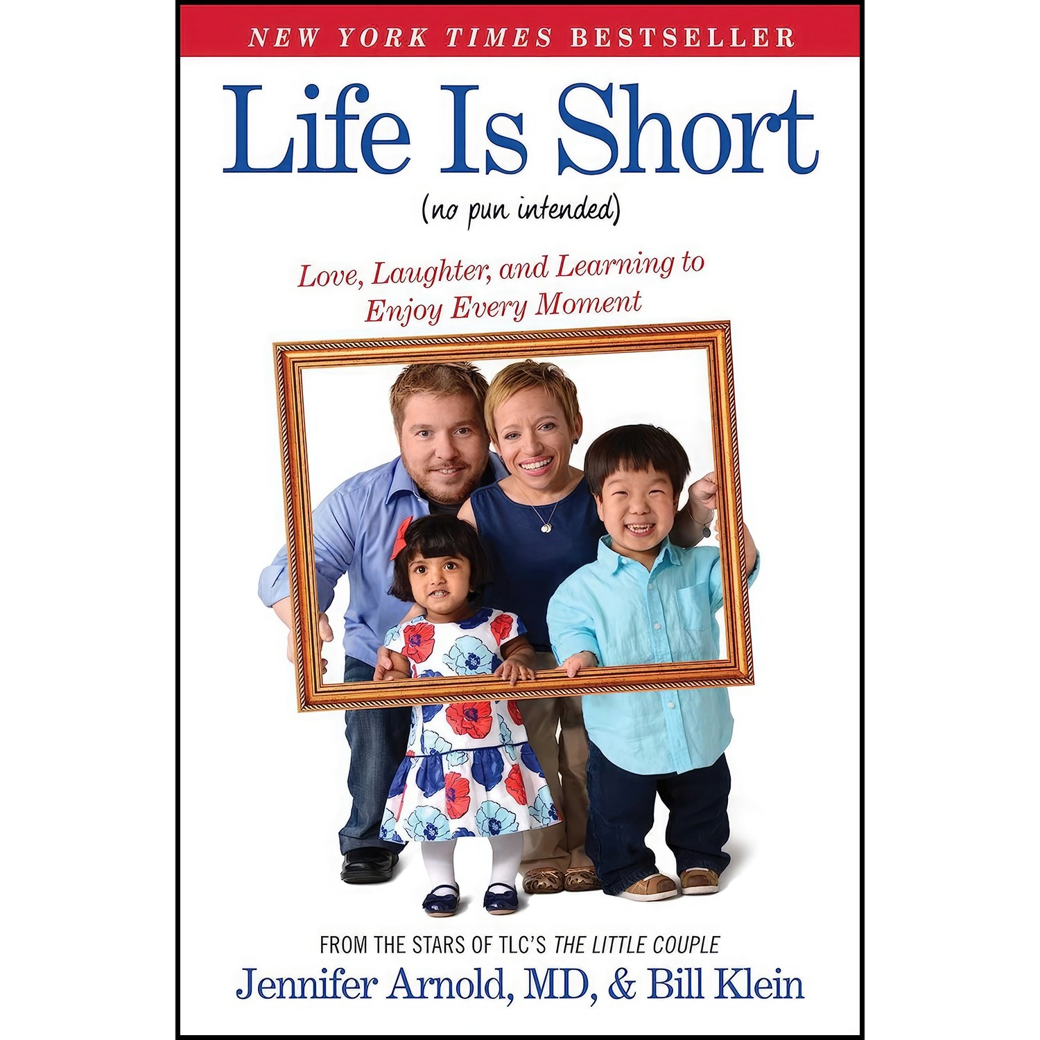 کتاب زبان اصلی Life Is Short اثر Jennifer Arnold MD and Bill Klein