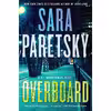 کتاب Overboard اثر Sara Paretsky انتشارات William Morrow