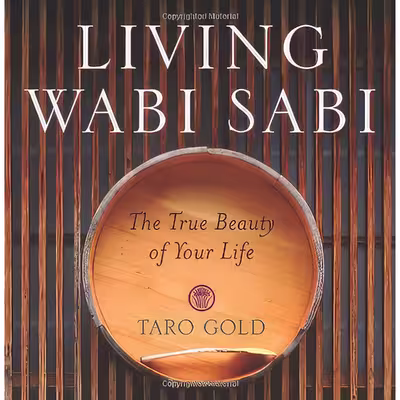 کتاب Living Wabi Sabi اثر Taro Gold انتشارات Andrews McMeel Universal