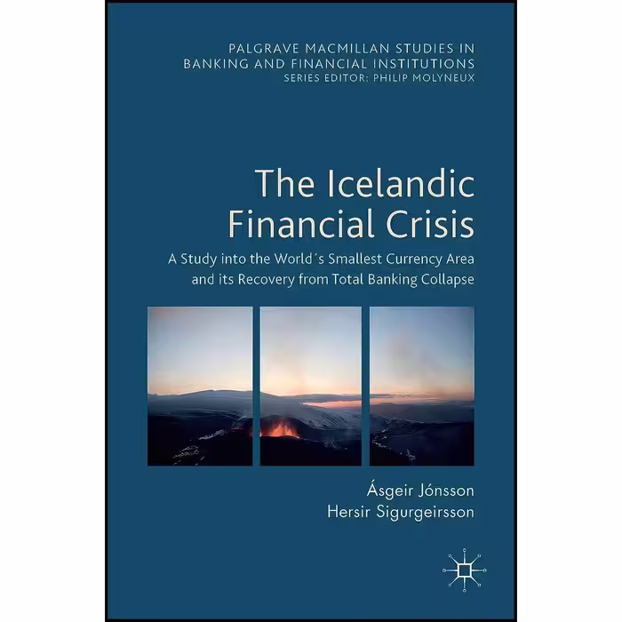 کتاب زبان اصلی The Icelandic Financial Crisis اثر جمعی از نویسندگان