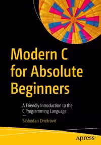 خرید و دانلود نسخه کامل کتاب Modern C for Absolute Beginners: A Friendly Introduction to the C Programming Language