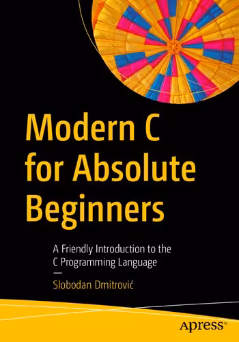 خرید و دانلود نسخه کامل کتاب Modern C for Absolute Beginners: A Friendly Introduction to the C Programming Language