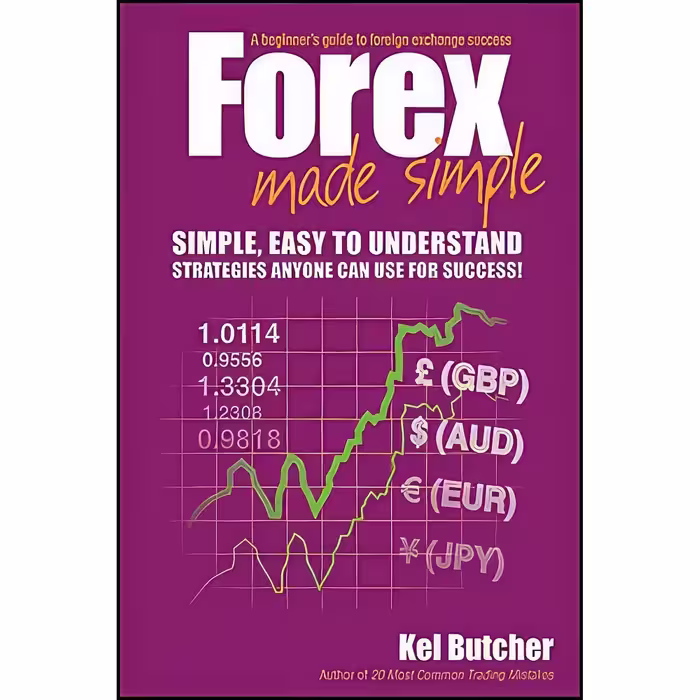 کتاب زبان اصلی Forex Made Simple اثر Kel Butcher