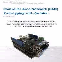 خرید و دانلود نسخه کامل کتاب Controller Area Network (CAN) Prototyping with Arduino ( source code)