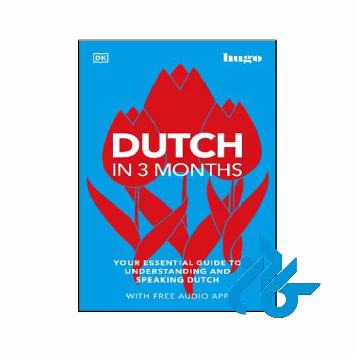 کتاب Dutch in 3 Months - با تخفیف ویژه کتاب زبان - کــــادن