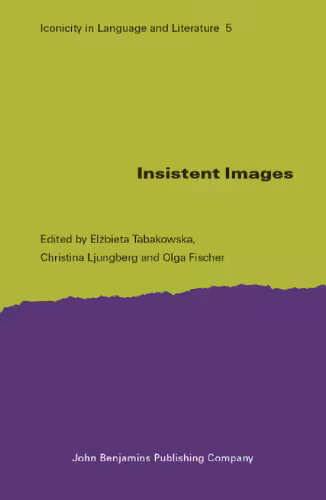خرید و دانلود نسخه کامل کتاب Insistent Images (Iconicity in Language and Literature, Volume 5)
