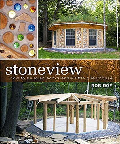  دانلود کتاب Stoneview - How To Build An Eco-Friendly Little Guesthouse, 2008 - دانلود کتاب های دانشگاهی