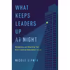 کتاب What Keeps Leaders Up at Night اثر Nicole A. Lipkin انتشارات AMACOM