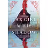 کتاب The Girl in His Shadow اثر جمعی از نویسندگان انتشارات Sourcebooks Landmark