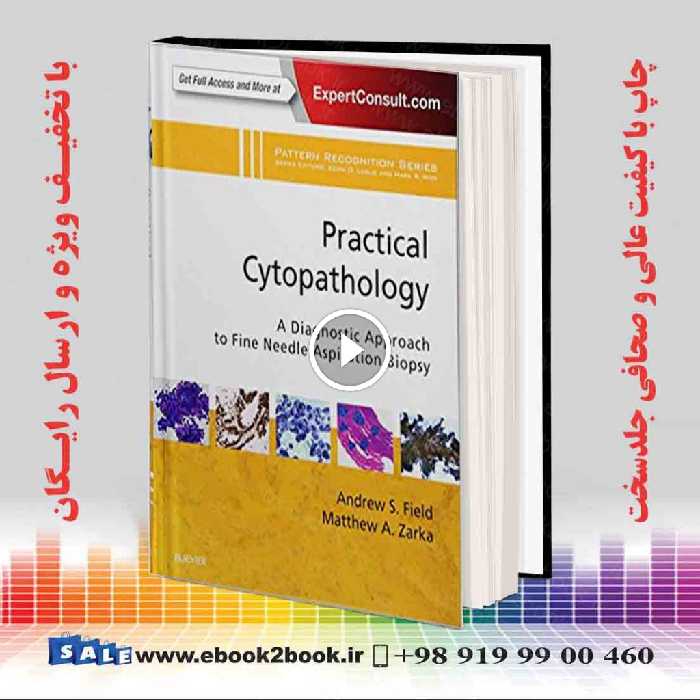 Practical Cytopathology: A Diagnostic Approach to Fine Needle Aspiration Biopsy