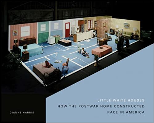  دانلود کتاب Little White Houses - How The Postwar Home Constructed Race In America, 2013 - دانلود کتاب های دانشگاهی