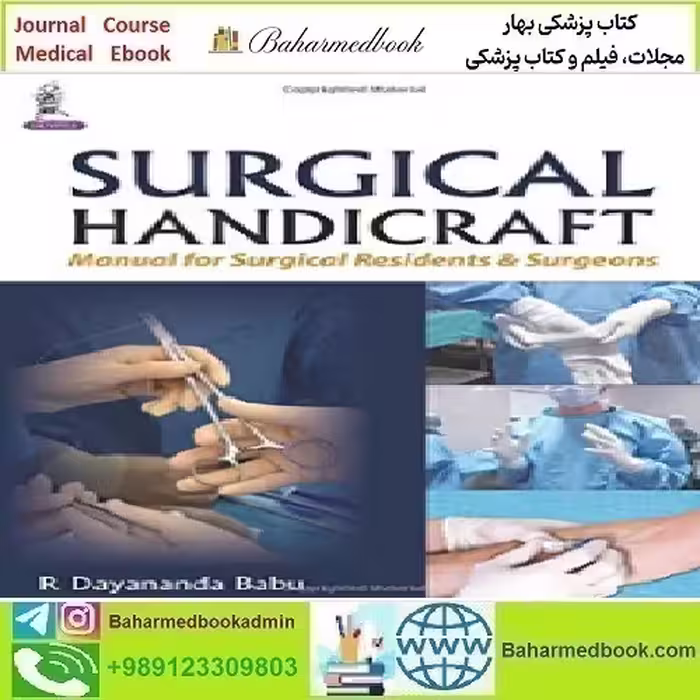Surgical Handicraft Manual for Surgical Residents and Surge