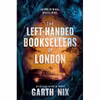 کتاب The Left-Handed Booksellers of London اثر Garth Nix انتشارات Katherine Tegen Books