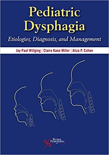 خرید و دانلود نسخه کامل کتاب Pediatric Dysphagia: Etiologies, Diagnosis, and Management[2019] - PDF