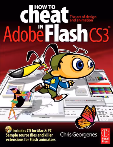 خرید و دانلود نسخه کامل کتاب How to Cheat in Flash CS3: The art of design and animation in Adobe Flash CS3