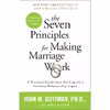 کتاب The Seven Principles for Making Marriage Work اثر John Gottman, PhD and Nan Silver انتشارات Random House, Inc.