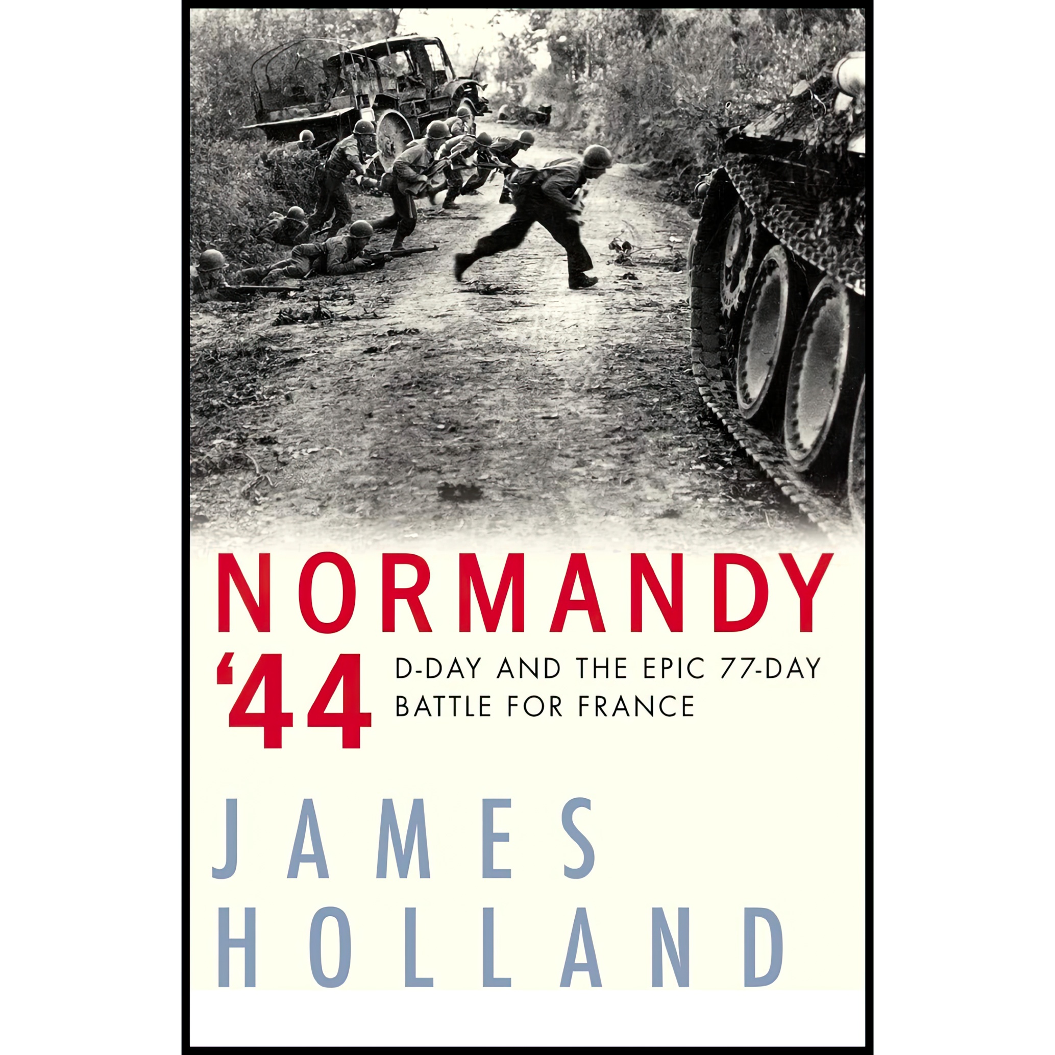 کتاب Normandy ,44 اثر James Holland انتشارات Atlantic Monthly Press